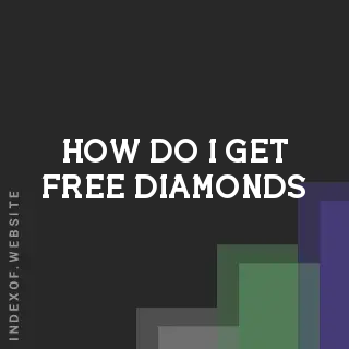 How do I get free Diamonds? Banners